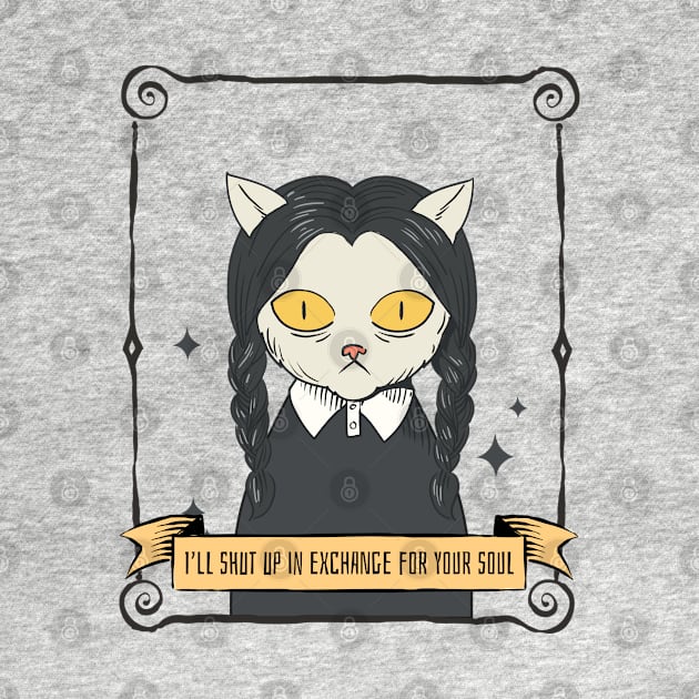 I'll Shut up in Exchange for your Soul - Cat by MadeBySerif